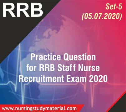 Practice Question RRB Staff Nurse Recruitment Exam